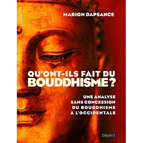 QU'ONT-ILS FAIT DU BOUDDHISME ?