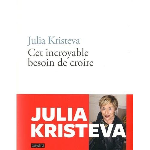 CET INCROYABLE BESOIN DE CROIRE