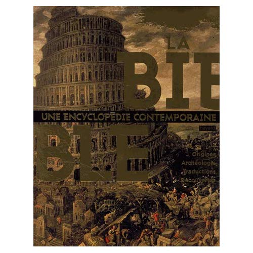 LA BIBLE  UNE ENCYCLOPEDIE CONTEMPORAINE