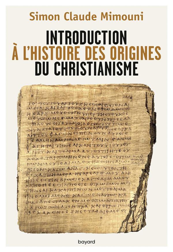 INTRODUCTION A L'HISTOIRE DES ORIGINES DU CHRISTIANISME