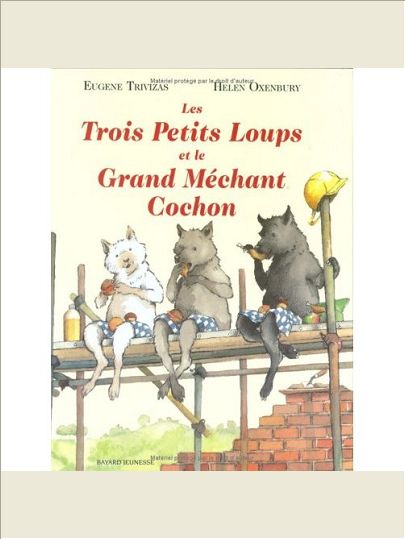 LES TROIS PETITS LOUPS ET LE GRAND MECHANT COCHON