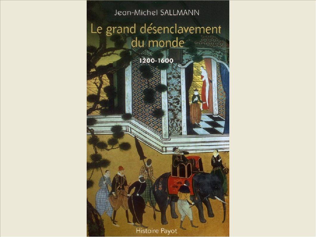 LE GRAND DESENCLAVEMENT DU MONDE