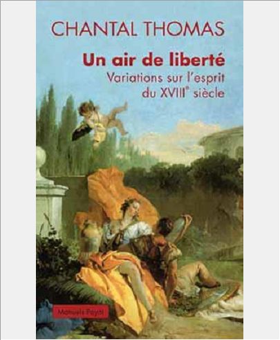 UN AIR DE LIBERTE - VARIATIONS SUR L'ESPRIT DU XVIIIE SIECLE