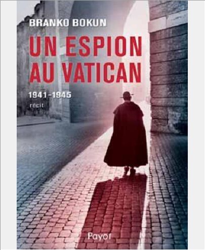 UN ESPION AU VATICAN - 1941-1945