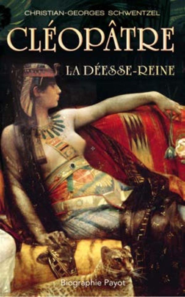 CLEOPATRE LA DESSE REINE