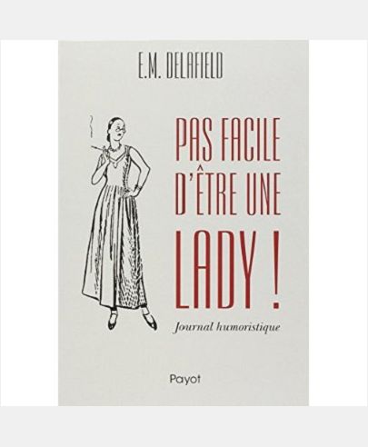 PAS FACILE D'ETRE UNE LADY ! - JOURNAL HUMORISTIQUE