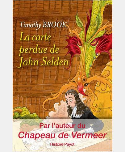 LA CARTE PERDUE DE JOHN SELDEN - SUR LA ROUTE DES EPICES EN MER DE CHINE