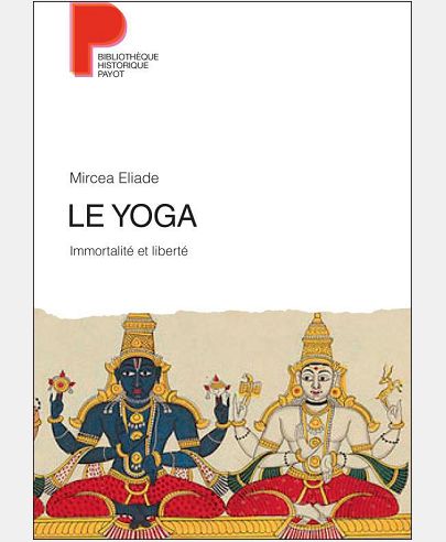 YOGA (NE) (LE) - IMMORTALITE ET LIBERTE