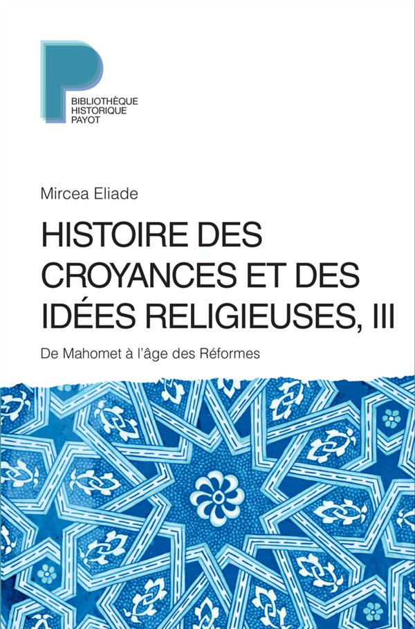 HISTOIRE DES CROYANCES ET DES IDEES RELIEUSES - 3