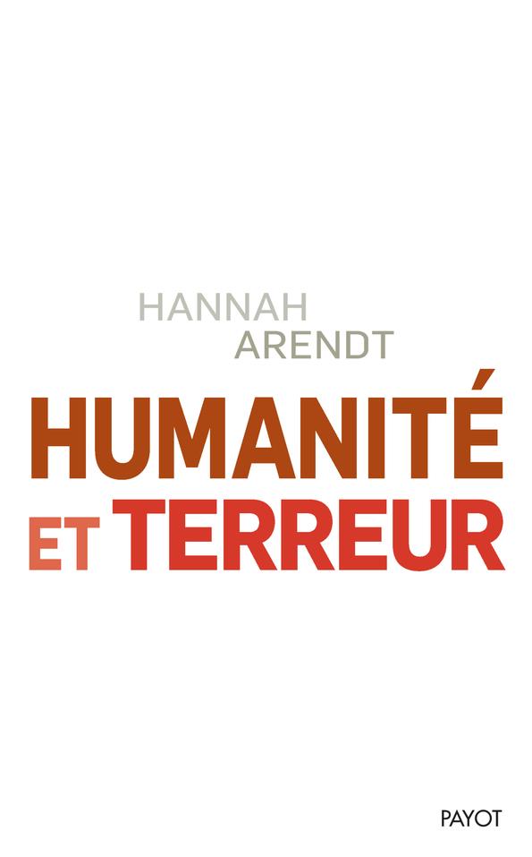 HUMANITE ET TERREUR - ET AUTRES ESSAIS