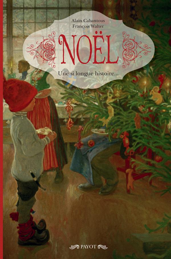 NOEL - UNE SI LONGUE HISTOIRE...
