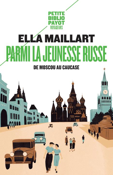 PARMI LA JEUNESSE RUSSE - DE MOSCOU AU CAUCASE