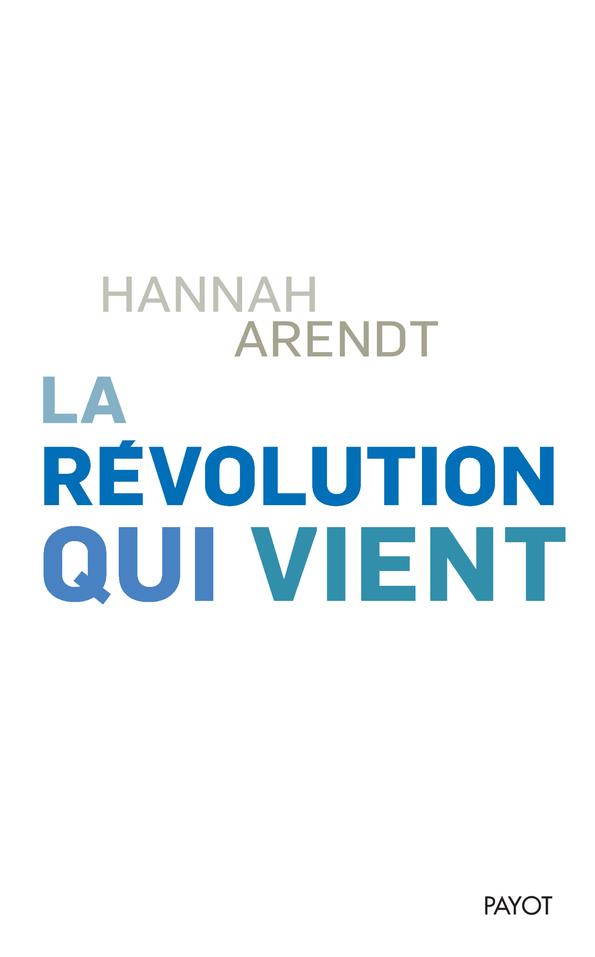 LA REVOLUTION QUI VIENT - THINKING WITHOUT A BANISTER, VOL.1