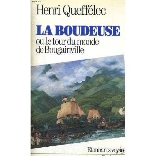 LA "BOUDEUSE" OU LE TOUR DU MONDE DE BOUGAINVILLE
