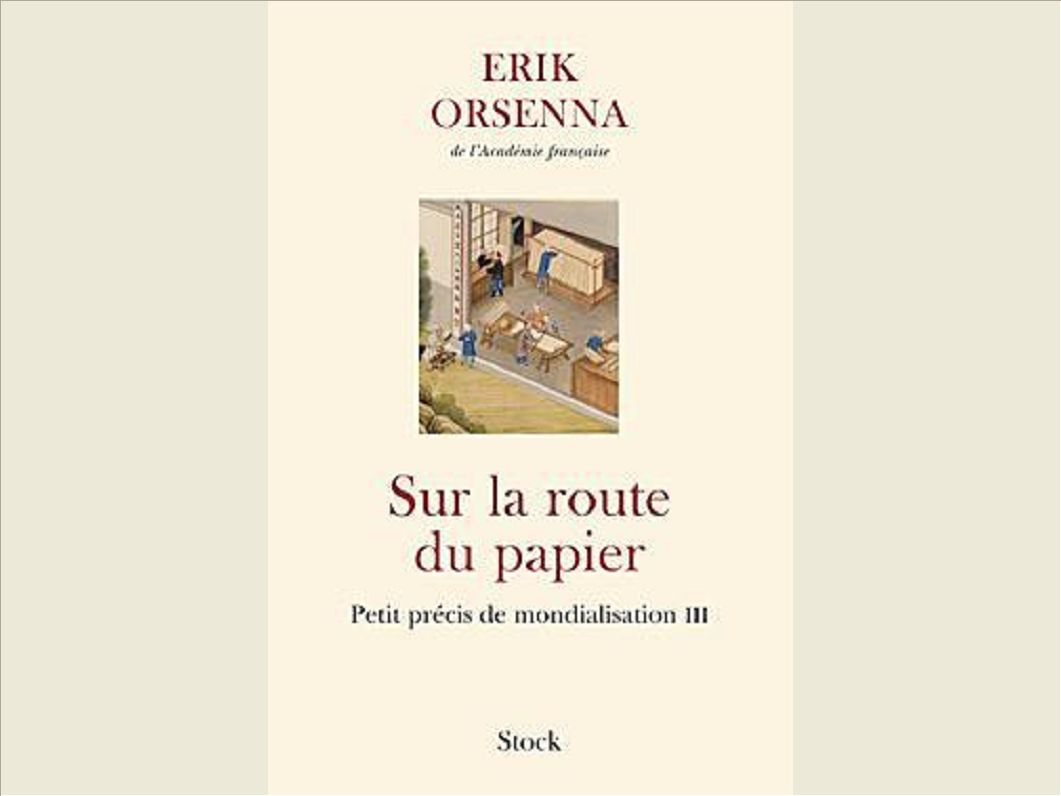 SUR LA ROUTE DU PAPIER - PETIT PRECIS DE MONDIALISATION III