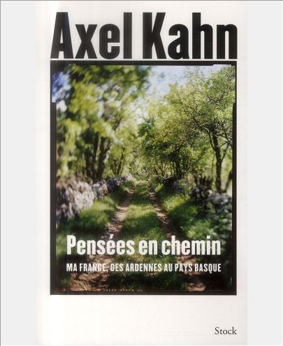 PENSEES EN CHEMIN - MA FRANCE DES ARDENNES AU PAYS BASQUE