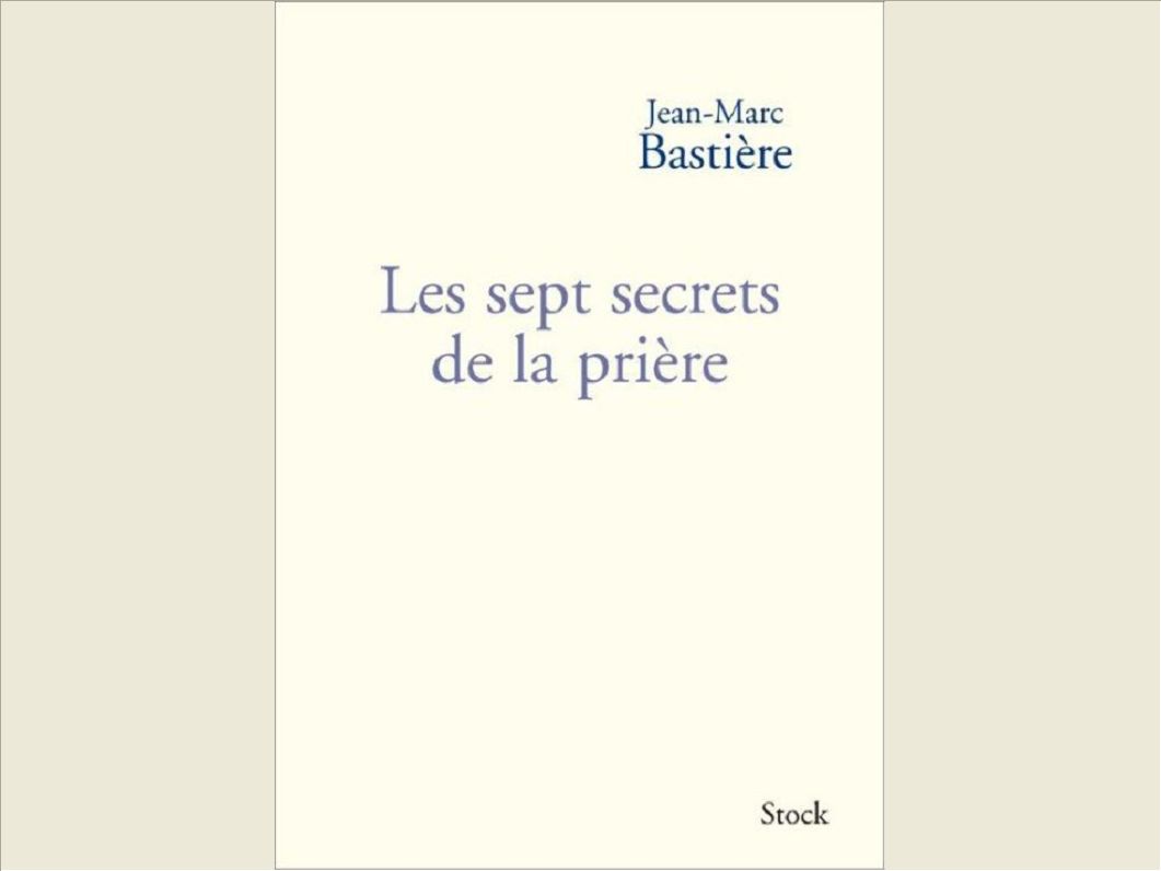 LES SEPT SECRETS DE LA PRIERE