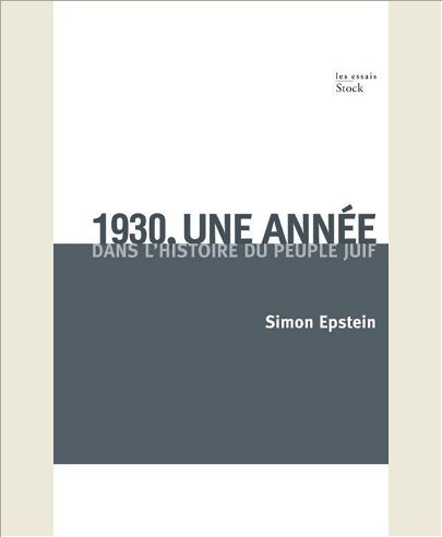1930, UNE ANNEE DANS L'HISTOIRE DU PEUPLE JUIF