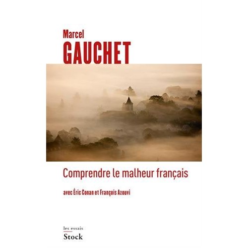 COMPRENDRE LE MALHEUR FRANCAIS