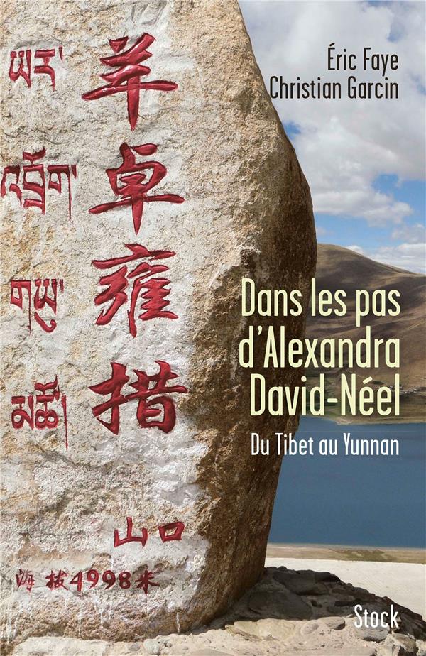 DANS LES PAS D'ALEXANDRA DAVID NEEL