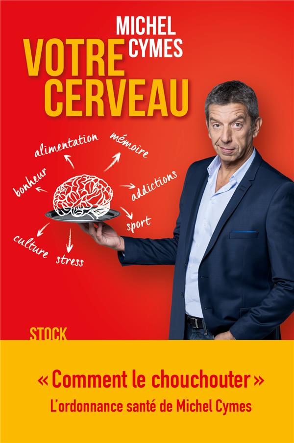 VOTRE CERVEAU