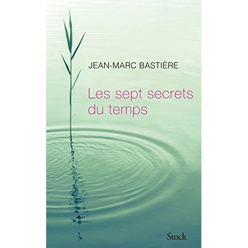 LES SEPT SECRETS DU TEMPS