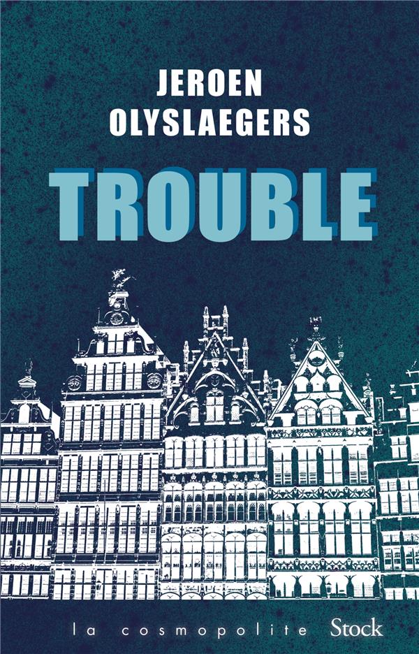 TROUBLE