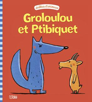 LIVRE GROLOULOU ET PTIBIQUET