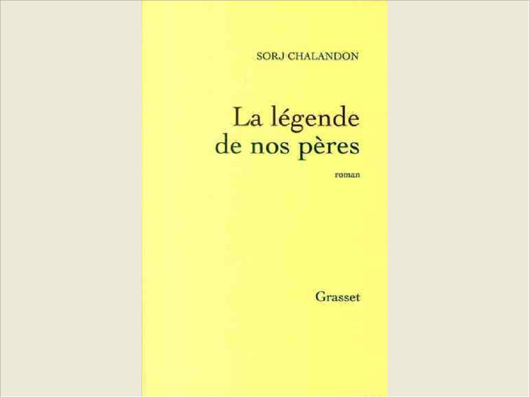 LA LEGENDE DE NOS PERES