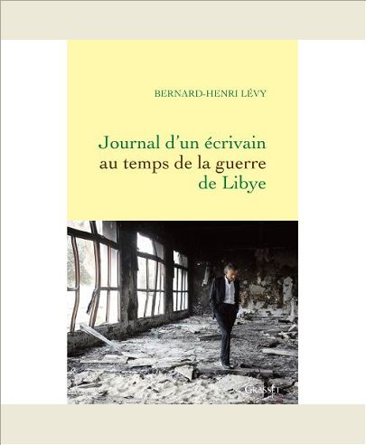 LA GUERRE SANS L'AIMER - JOURNAL D'UN ECRIVAIN AU C UR DU PRINTEMPS LIBYEN