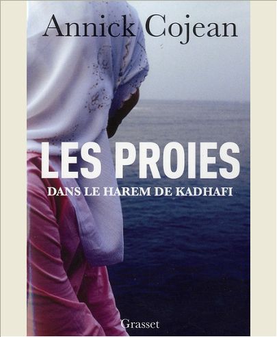 LES PROIES - DANS LE HAREM DE KHADAFI