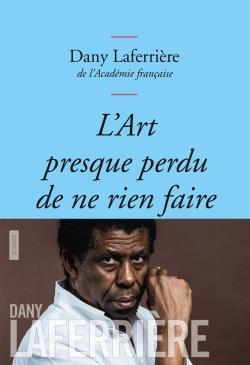 L'ART PRESQUE PERDU DE NE RIEN FAIRE - COLLECTION BLEUE