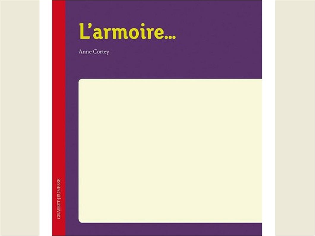 L'ARMOIRE...