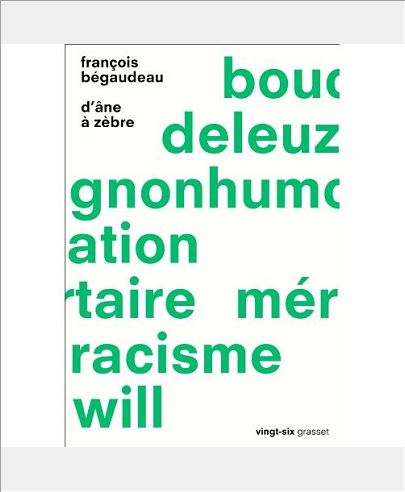 D'ANE A ZEBRE - COLLECTION VINGT-SIX, DIRIGEE PAR JEANNE GARCIN ET SACHA GAREL