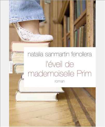 L'EVEIL DE MADEMOISELLE PRIM - ROMAN TRADUIT DE L'ESPAGNOL (ESPAGNE) PAR ALEX ET NELLY LHERMILLIER