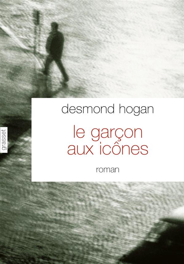 LE GARCON AUX ICONES - ROMAN - TRADUIT DE L'ANGLAIS (IRLANDE) PAR PIERRE DEMARTY