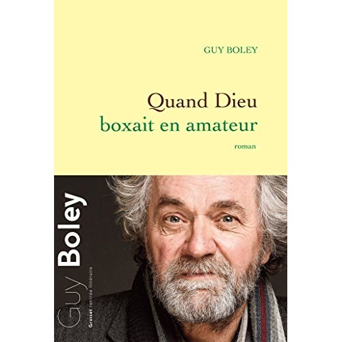 QUAND DIEU BOXAIT EN AMATEUR - ROMAN