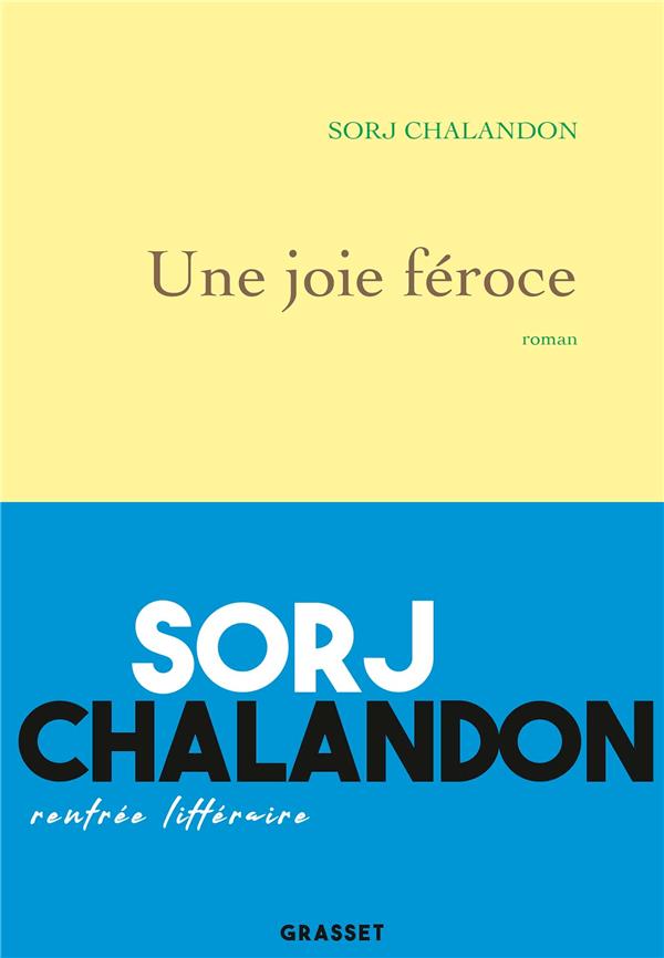 UNE JOIE FEROCE - ROMAN