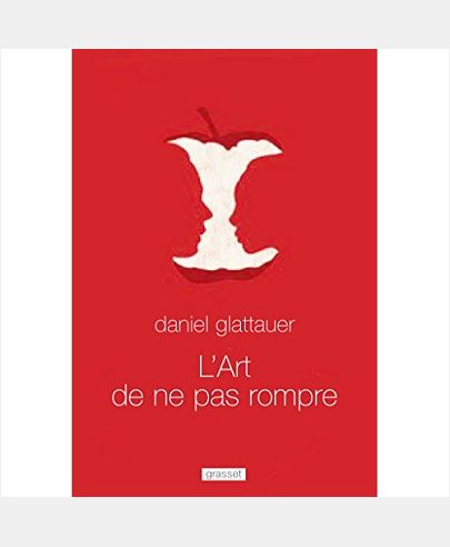L'ART DE NE PAS ROMPRE - TRADUIT DE L'ALLEMAND (AUTRICHE) PAR ANNE-SOPHIE ANGLARET
