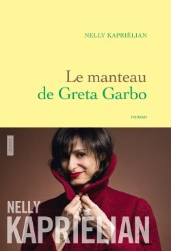 LE MANTEAU DE GRETA GARBO - PREMIER ROMAN