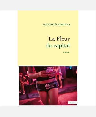 LA FLEUR DU CAPITAL - PREMIER ROMAN