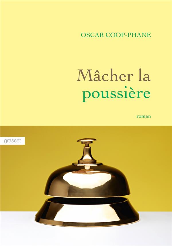 MACHER LA POUSSIERE - ROMAN