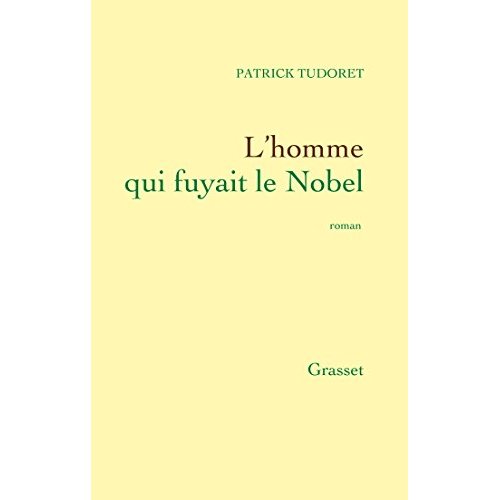 L'HOMME QUI FUYAIT LE NOBEL