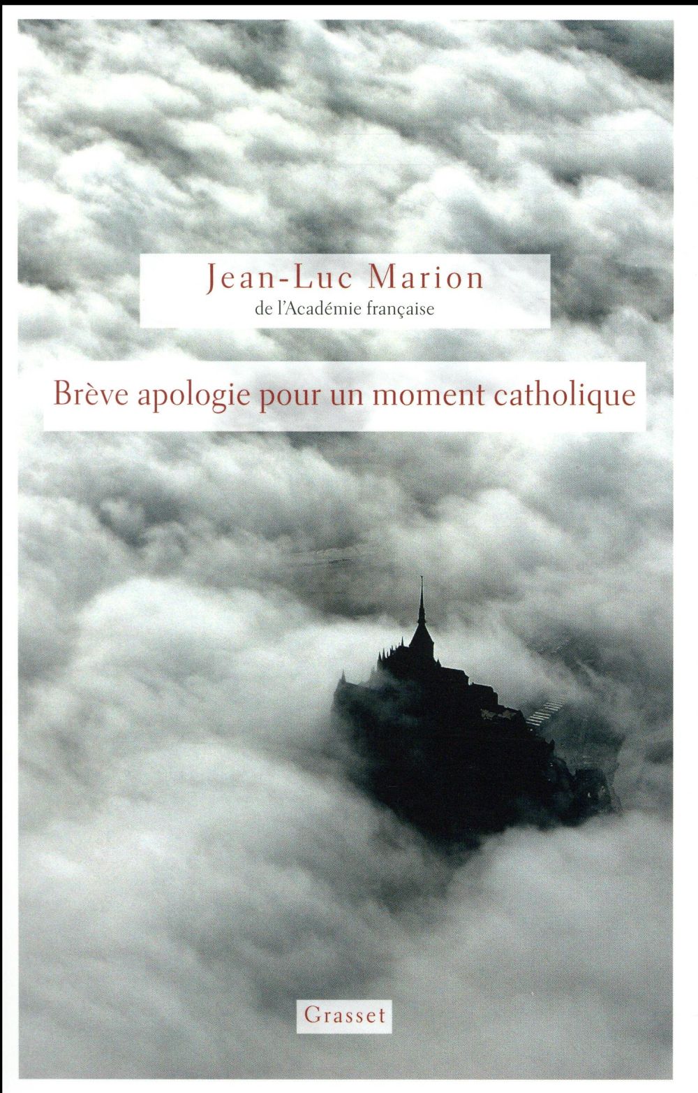 BREVE APOLOGIE POUR UN MOMENT CATHOLIQUE