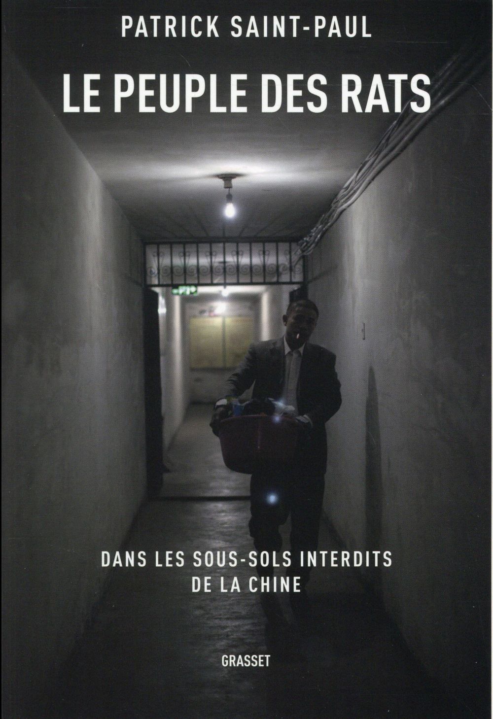 LE PEUPLE DES RATS - DANS LES SOUS-SOLS INTERDITS DE LA CHINE