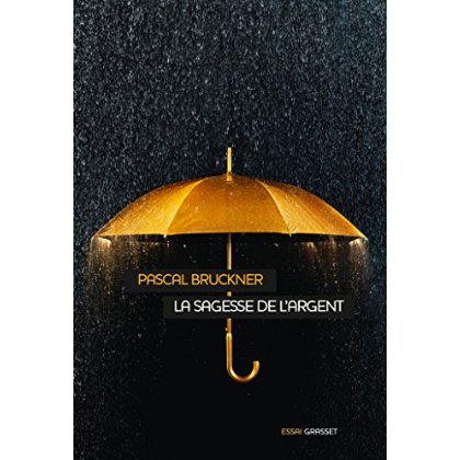 LA SAGESSE DE L'ARGENT - ESSAI