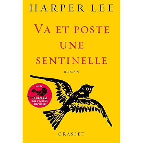 VA ET POSTE UNE SENTINELLE - ROMAN TRADUIT DE L'ANGLAIS (ETATS-UNIS) PAR PIERRE DEMARTY