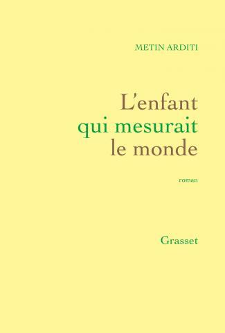 L'ENFANT QUI MESURAIT LE MONDE - ROMAN