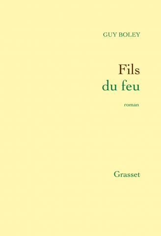 FILS DU FEU - ROMAN