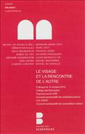 LE VISAGE ET LA RENCONTRE DE L'AUTRE